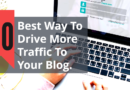 Best-Way-To-Drive-More-Traffic-To-Your-Blog