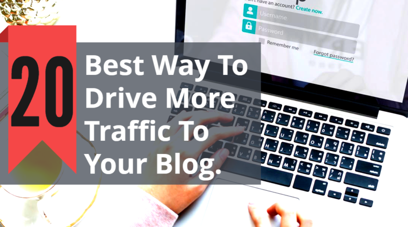 Best-Way-To-Drive-More-Traffic-To-Your-Blog