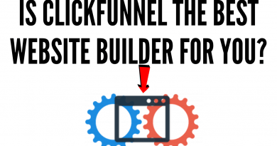 IS CLICKFUNNEL THE BEST WEBSITE BUILDER FOR YOU_