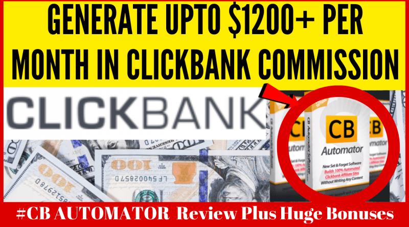 CB AUTOMATOR Review and Bonuses Simple ClickBank