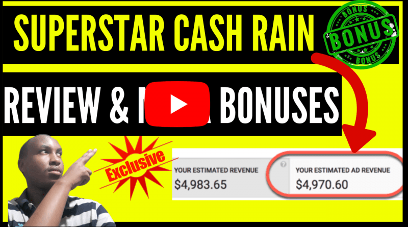 SUPERSTAR CASH RAIN Review AND mega BONUSES DON'T BUYSUPERSTAR CASH RAIN UNTIL YOU SEE THIS