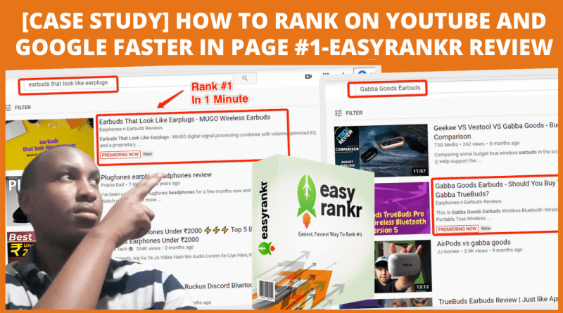 EASYRANKR REVIEW AND BONUSES-[CASE STUDY] How To RANK on YOUTUBE and GOOGLE FASTER IN PAGE #1