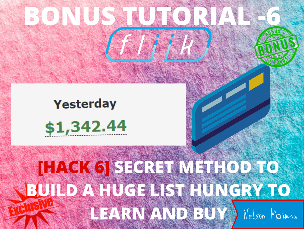 FLIIK REVIEW AND BONUSES NO.[HACK 6] SECRET METHOD TO BUILD A HUGE LIST HUNGRY TO LEARN AND BUY