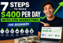7 Steps To Make $400 per Day With CPA Marketing